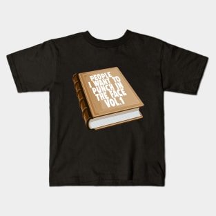 People I Want To Punch In The Face - Vol.1 / Funny Book Tee Kids T-Shirt